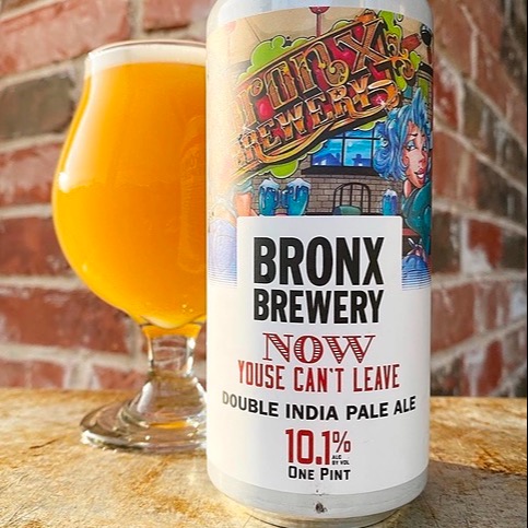 Now Youse Can’t Leave: 10.1% Double IPA