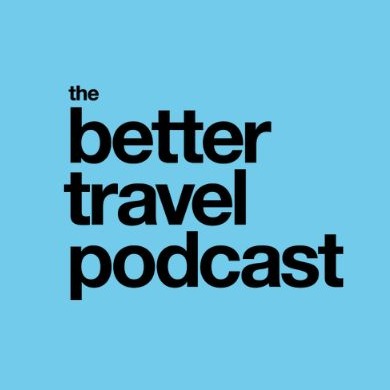 The Better Travel Podcast - Listen on Spotify - Linktree