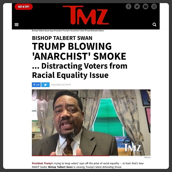 BISHOP TALBERT SWAN: TRUMP BLOWING 'ANARCHIST' SMOKE ... Distracting Voters from Racial Equality Issue