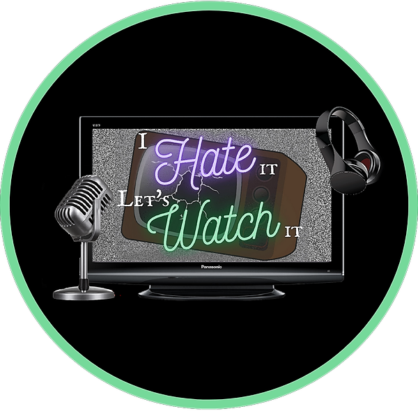 I Hate It, Let’s Watch It | Twitter, Instagram | Linktree
