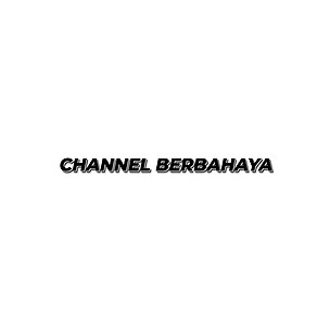 Channelberbahaya Linktree